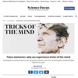 False memories: why we experience tricks of the mind