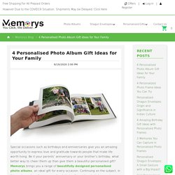 Memorys Blog - 4 Personalised Photo Album Gift Ideas for Your Family