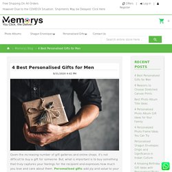 Memorys Blog - 4 Best Personalised Gifts for Men