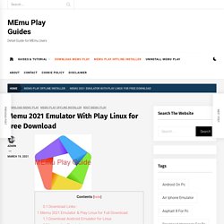 Memu 2021 Emulator With Play Linux for Free Download