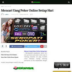 Mencari Uang Poker Online Setiap Hari - Duniapoker