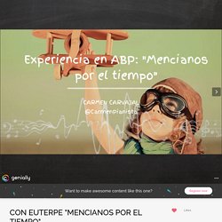 CON EUTERPE "MENCIANOS POR EL TIEMPO" by carmencarvajal.music on Genial.ly