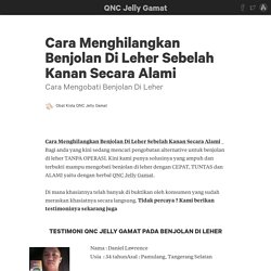 Cara Menghilangkan Benjolan Di Leher Sebelah Kanan Secara Alami