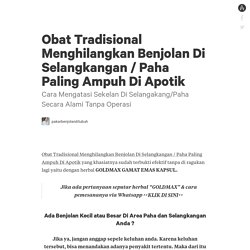 Obat Tradisional Menghilangkan Benjolan Di Selangkangan / Paha Paling Ampuh Di Apotik