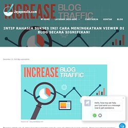 Intip Rahasia Sukses Ini! Cara Meningkatkan Viewer Di Blog Secara Signifikan!