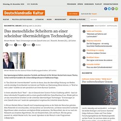 Das menschliche Scheitern an einer scheinbar übermächtigen Technologie - Miriam Meckel "Next Erinnerungen an eine