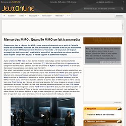 Menso des MMO : Quand le MMO se fait transmedia