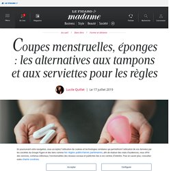 Coupes menstruelles, éponges : les alternatives aux tampons et aux serviettes pour les règles - Madame Figaro
