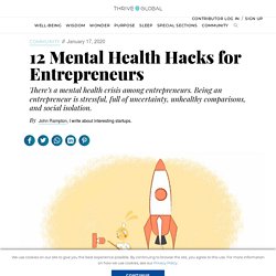12 Mental Health Hacks for Entrepreneurs