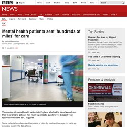 Mental health patients sent 'hundreds of miles' for care - BBC News