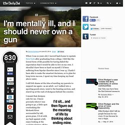 I'm mentally ill, and I should never own a gun