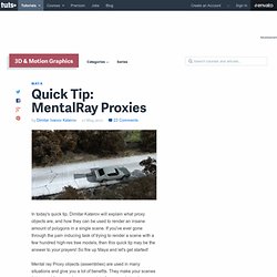 Quick Tip: MentalRay Proxies