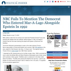 NBC Fails To Mention The Democrat Who Entered Mar-A-Lago Alongside Epstein In 1992