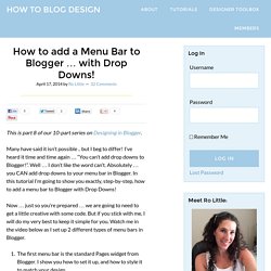 How to add a Menu Bar to Blogger ... with Drop Downs