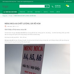 MENU MICA A6 CHẤT LƯỢNG, GIÁ RẺ HCM - HƯNG THỊNH