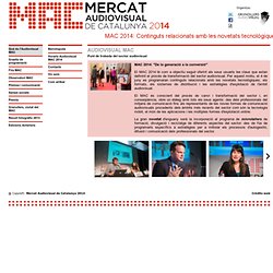 Mercat Audiovisual de Catalunya 2013 - Què és l'Audiovisual MAC