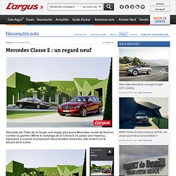 Mercedes Classe E : un regard neuf