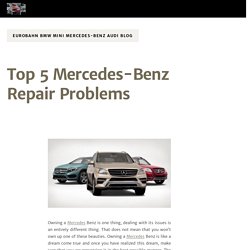 Top 5 Mercedes-Benz Repair Problems