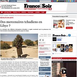Des mercenaires tchadiens en Libye&nbsp;?