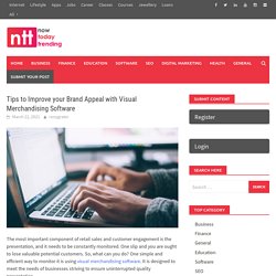 Tips to Improve your Brand Appeal with Visual Merchandising Software - Now Today Trending