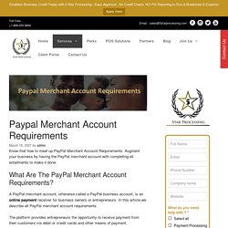 Paypal Merchant Account Requirements: Know What Need To Be Done ?