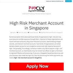 High Risk Merchant Account in Singapore