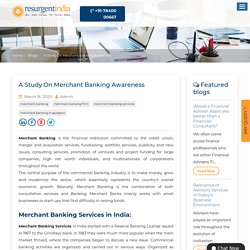 A Study On Merchant Banking Awareness