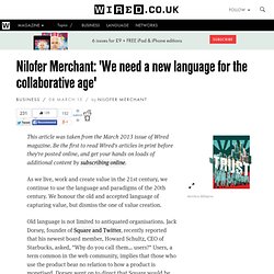 Nilofer Merchant: 'We need a new language for the collaborative age'