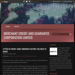 Letter of credit: some unknown factors you need to know! - Merchant Credit and Guarantee Corporation Limited