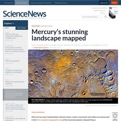 Mercury’s stunning landscape mapped