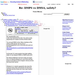 DMPS vs DMSA, safety? at Mercury Forum (MessageID: 1880368)