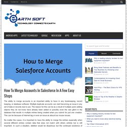 Learn How To Merge Accounts In Salesforce Here