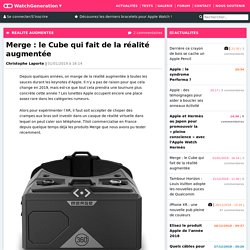 Merge : le Cube qui fait de la réalité augmentée