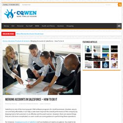 How To Properly Merge Accounts In Salesforce