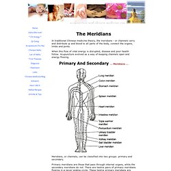 The Meridians (or Channels ) in Chinese Medicine Theory