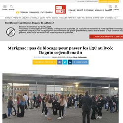 Mérignac : pas de blocage pour passer les E3C au lycée Daguin ce jeudi matin