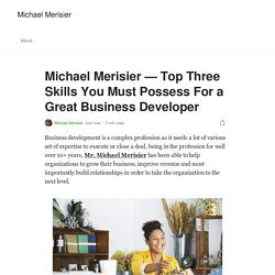 Michael Merisier — Top Three Skills You Must Possess For a Great Business Developer