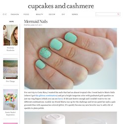 Mermaid Nails - Cupcakes and Cashmere