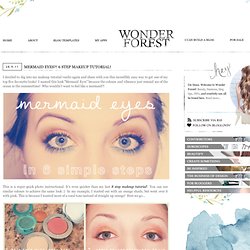 Wonder Forest: Mermaid Eyes?! 6 Step Makeup Tutorial!