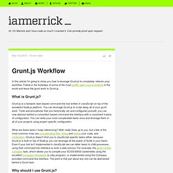 Merrick Christensen - Grunt.js Workflow