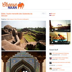 Bidar, l’autre merveille des Sultanats du Deccan