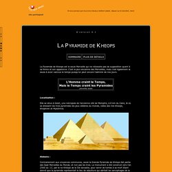 >> Les 7 Merveilles du Monde : La Pyramide de Kheops <<