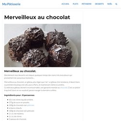 Merveilleux au chocolat ( recettes faciles )