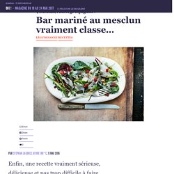 Bar mariné au mesclun vraiment classe… - Oui ! Le magazine de la Ruche Qui Dit Oui !