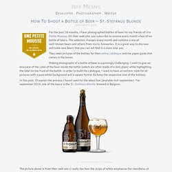 Jeff Mesnil — How To Shoot a Bottle of Beer — St. Stefanus Blonde