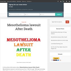 Mesothelioma lawsuit After Death — Familyhealthandwealth
