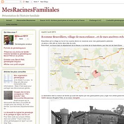 Brauvilliers, village de mon enfance...et de mes ancêtres