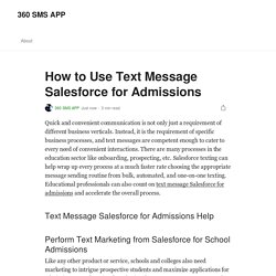 How to Use Text Message Salesforce for Admissions