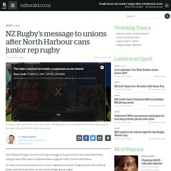 NZ Rugby's message to unions after North Harbour cans junior rep rugby