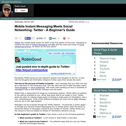 Mobile Instant Messaging Meets Social Networking: Twitter - A Beginner's Guide - Robin Good's Latest News